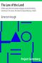 [Gutenberg 6431] • The Law of the Land / Of Miss Lady, Whom It Involved in Mystery, and of John Eddring, Gentleman of the South, Who Read Its Deeper Meaning: A Novel